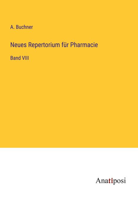 A. Buchner: Neues Repertorium für Pharmacie, Buch