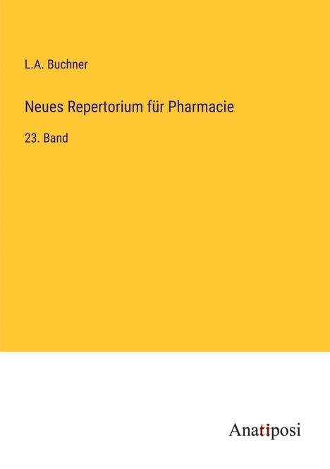 L. A. Buchner: Neues Repertorium für Pharmacie, Buch