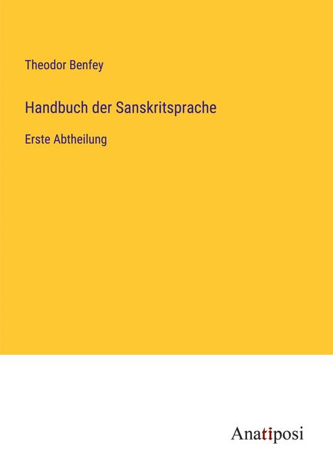 Theodor Benfey: Handbuch der Sanskritsprache, Buch