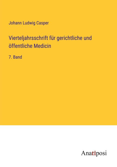 Johann Ludwig Casper: Vierteljahrsschrift für gerichtliche und öffentliche Medicin, Buch