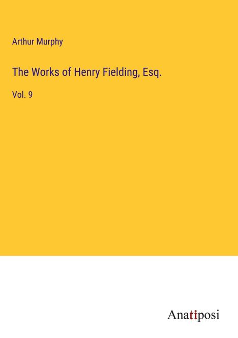 Arthur Murphy: The Works of Henry Fielding, Esq., Buch