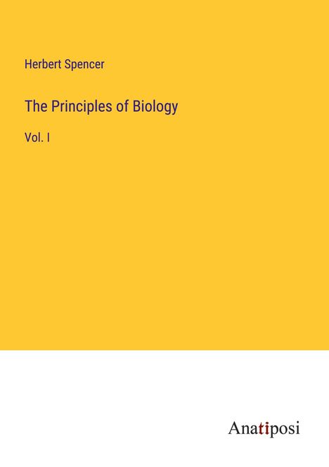 Herbert Spencer: The Principles of Biology, Buch
