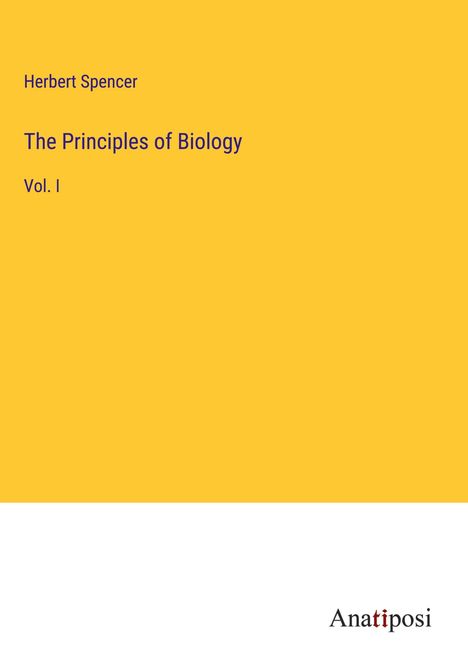 Herbert Spencer: The Principles of Biology, Buch