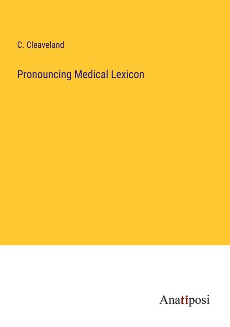 C. Cleaveland: Pronouncing Medical Lexicon, Buch