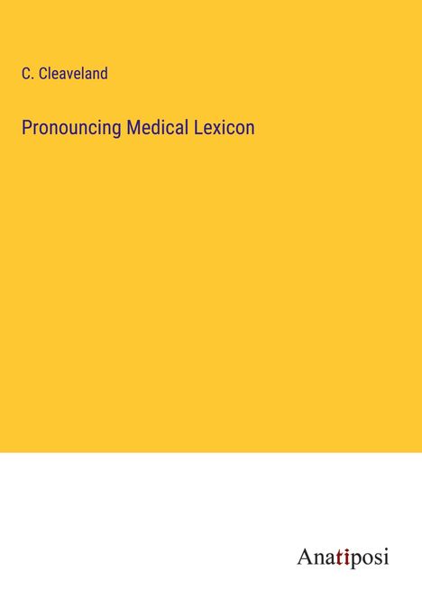 C. Cleaveland: Pronouncing Medical Lexicon, Buch