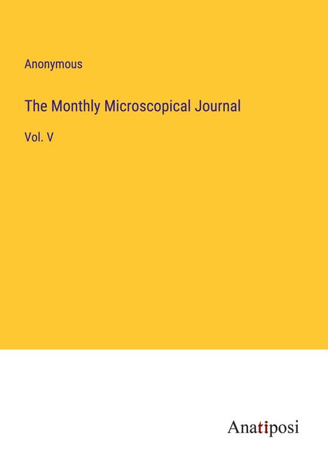 Anonymous: The Monthly Microscopical Journal, Buch