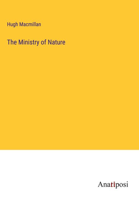 Hugh Macmillan: The Ministry of Nature, Buch