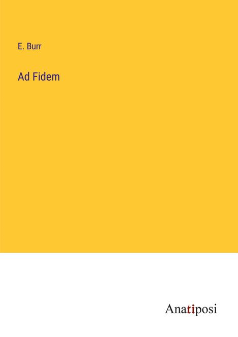 E. Burr: Ad Fidem, Buch