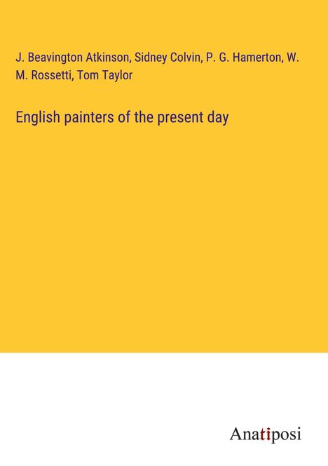 J. Beavington Atkinson: English painters of the present day, Buch