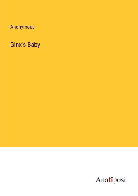 Anonymous: Ginx's Baby, Buch