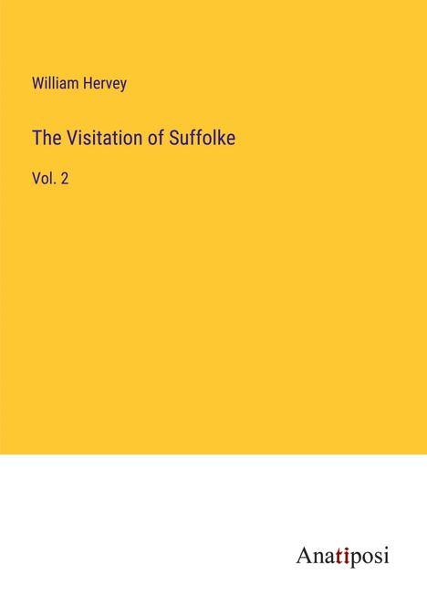 William Hervey: The Visitation of Suffolke, Buch