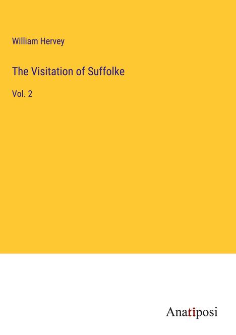 William Hervey: The Visitation of Suffolke, Buch
