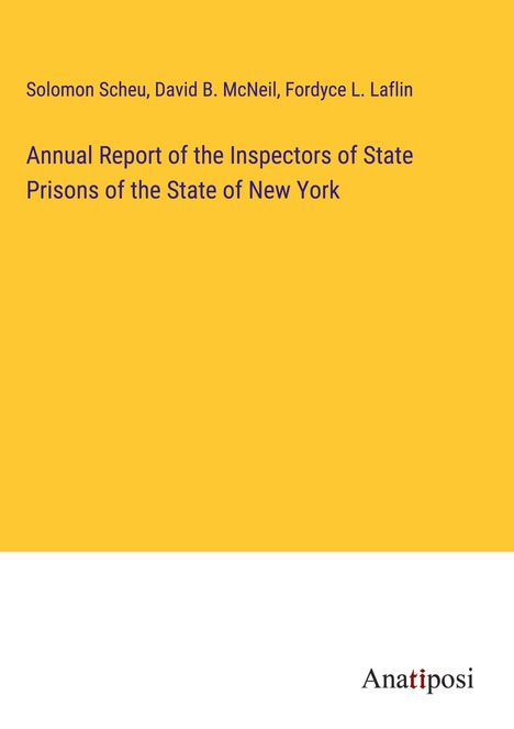 Solomon Scheu: Annual Report of the Inspectors of State Prisons of the State of New York, Buch