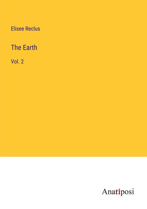 Elisee Reclus: The Earth, Buch