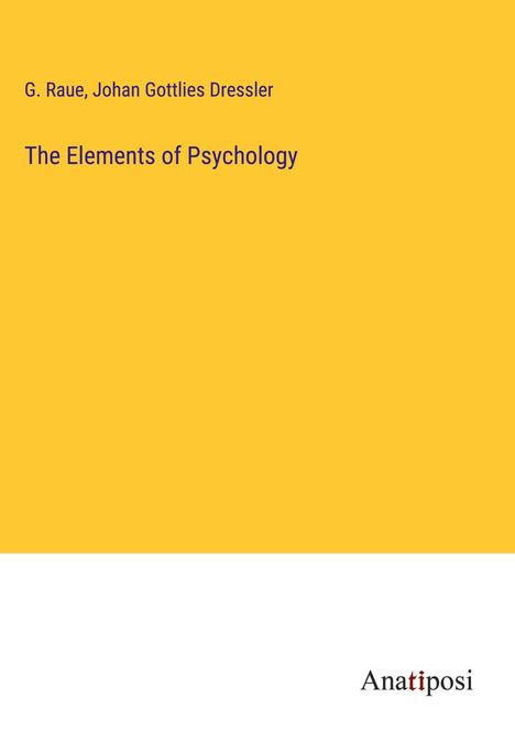 G. Raue: The Elements of Psychology, Buch