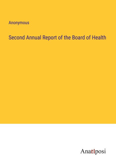 Anonymous: Second Annual Report of the Board of Health, Buch