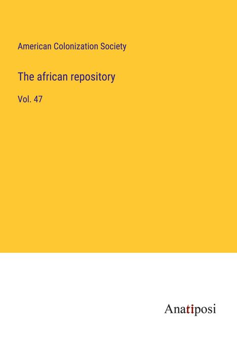 American Colonization Society: The african repository, Buch
