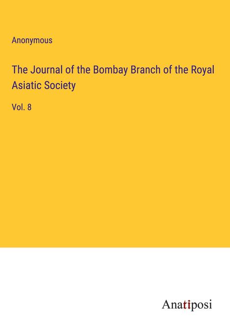 Anonymous: The Journal of the Bombay Branch of the Royal Asiatic Society, Buch