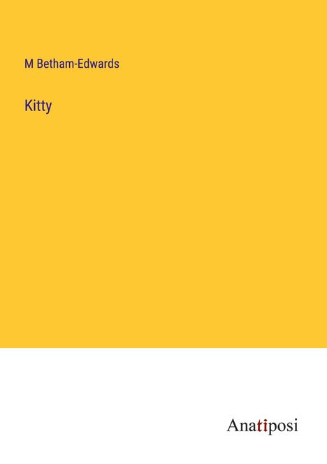 M. Betham-Edwards: Kitty, Buch