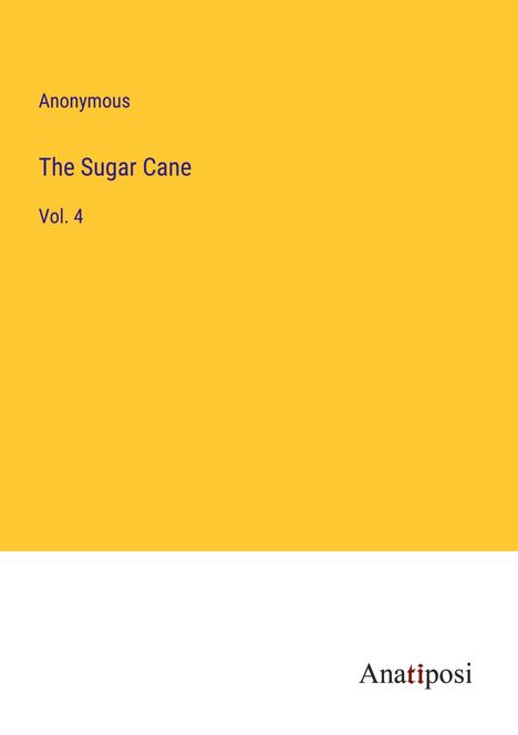 Anonymous: The Sugar Cane, Buch