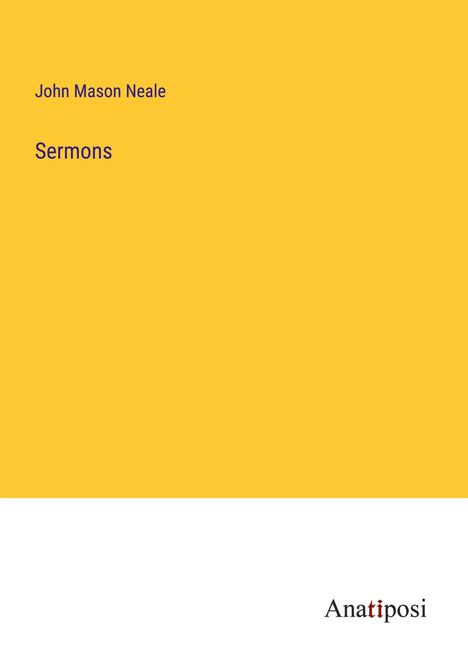 John Mason Neale: Sermons, Buch