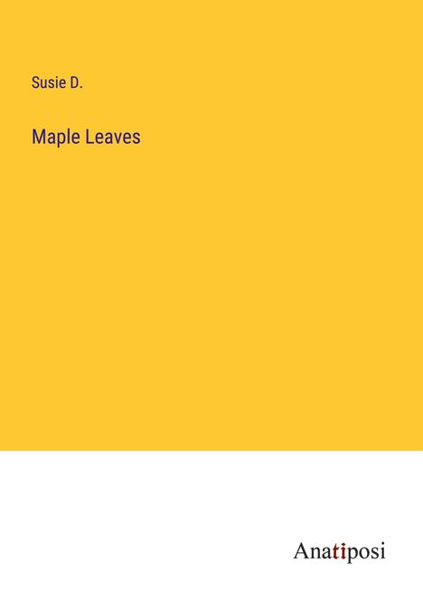 Susie D.: Maple Leaves, Buch