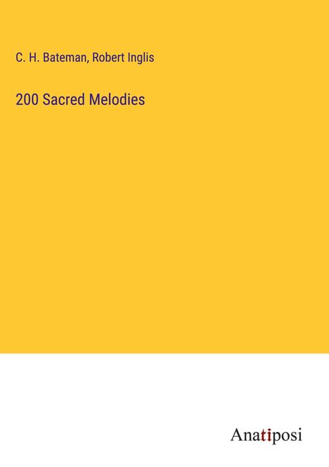 C. H. Bateman: 200 Sacred Melodies, Buch