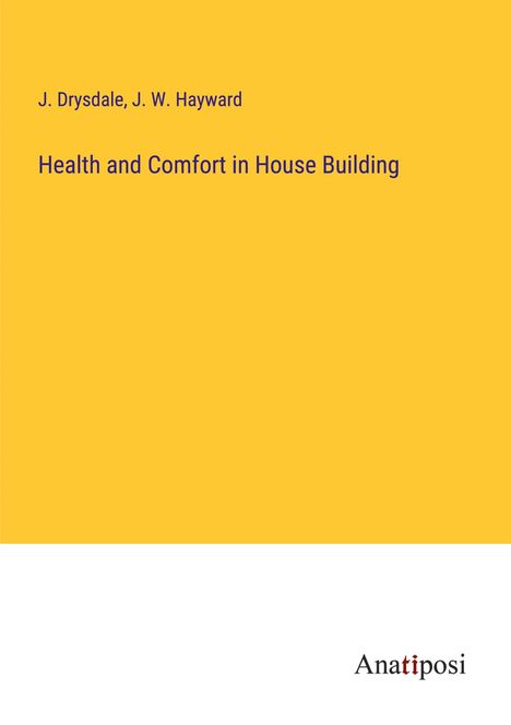 J. Drysdale: Health and Comfort in House Building, Buch