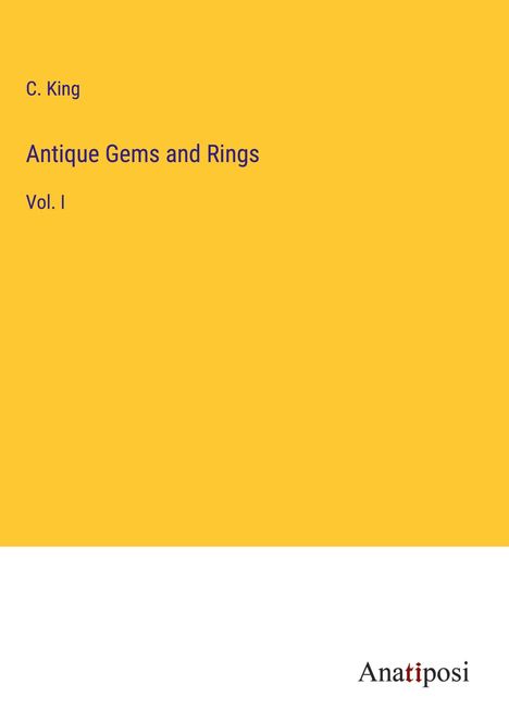 C. King: Antique Gems and Rings, Buch