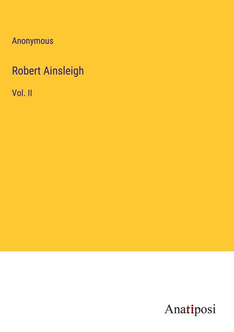 Anonymous: Robert Ainsleigh, Buch