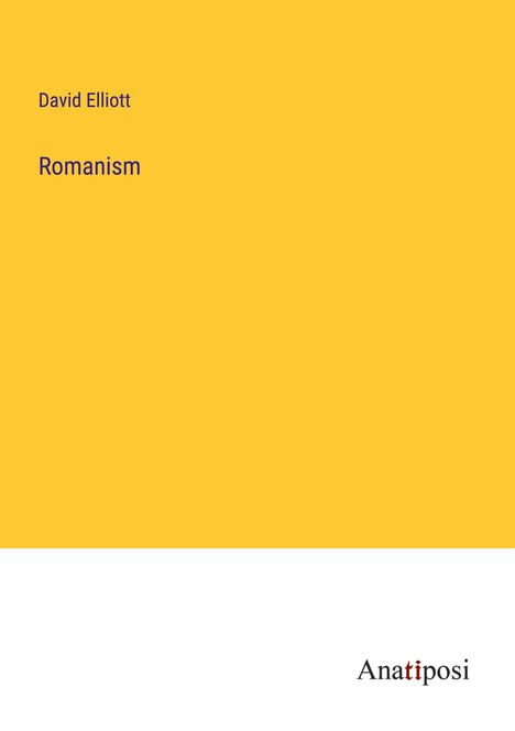 David Elliott: Romanism, Buch