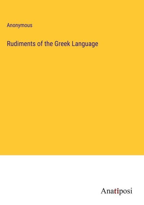 Anonymous: Rudiments of the Greek Language, Buch