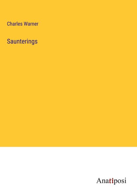 Charles Warner: Saunterings, Buch