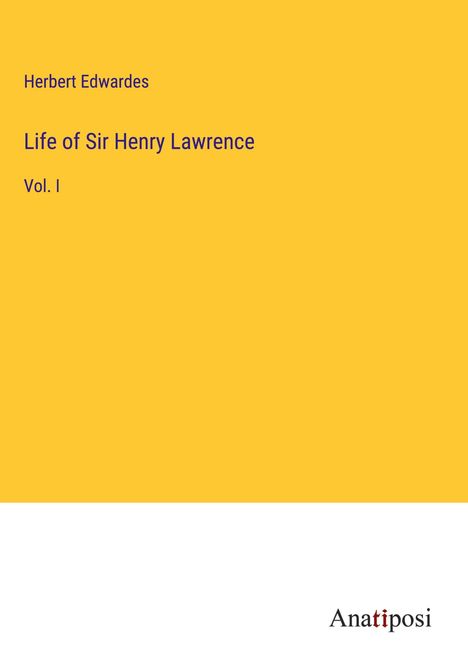 Herbert Edwardes: Life of Sir Henry Lawrence, Buch