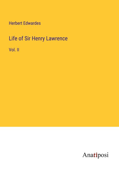 Herbert Edwardes: Life of Sir Henry Lawrence, Buch