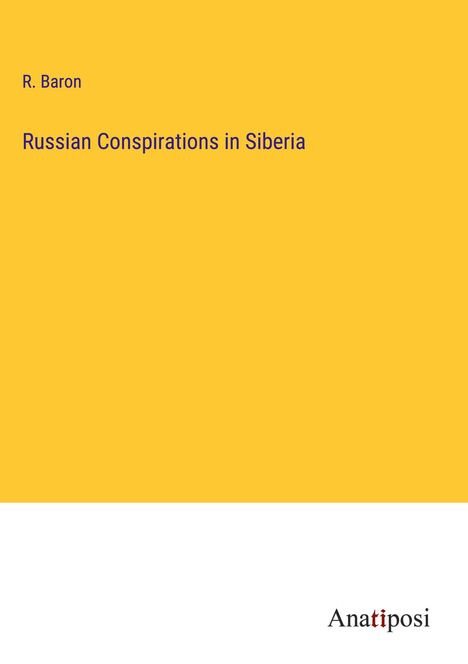 R. Baron: Russian Conspirations in Siberia, Buch