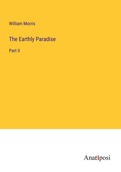 William Morris: The Earthly Paradise, Buch