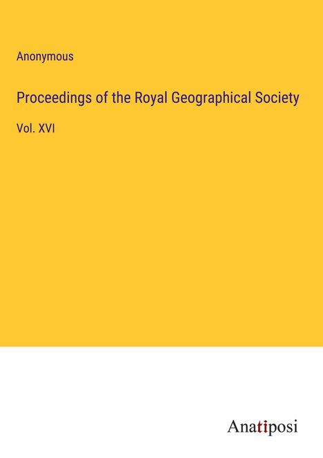 Anonymous: Proceedings of the Royal Geographical Society, Buch