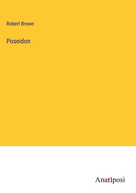 Robert Brown: Poseidon, Buch