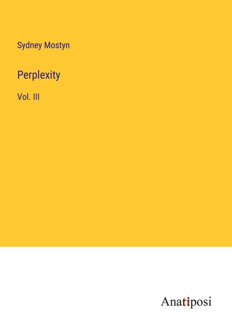 Sydney Mostyn: Perplexity, Buch