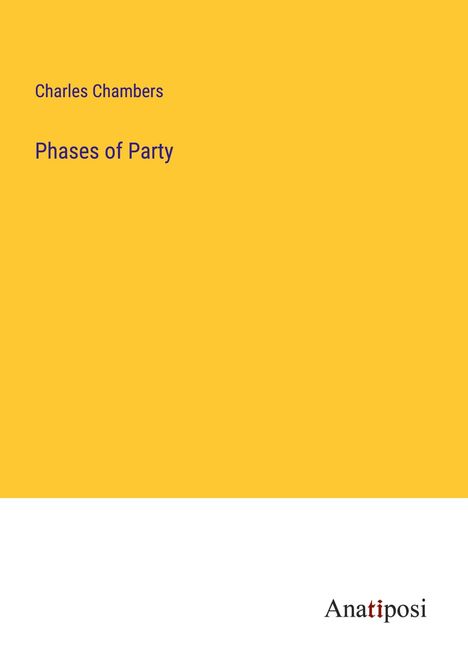 Charles Chambers: Phases of Party, Buch