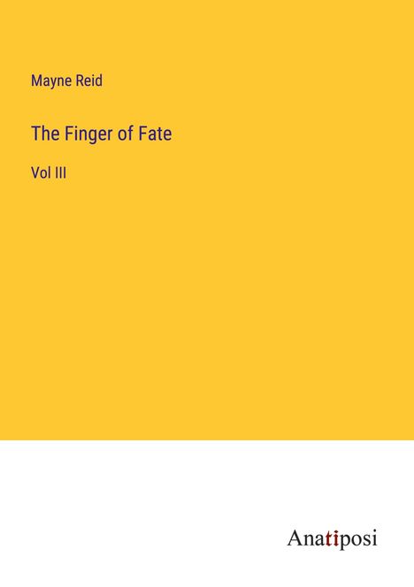 Mayne Reid: The Finger of Fate, Buch