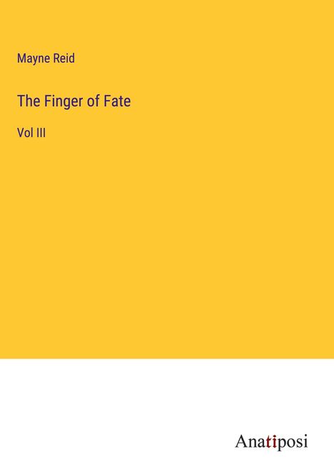 Mayne Reid: The Finger of Fate, Buch