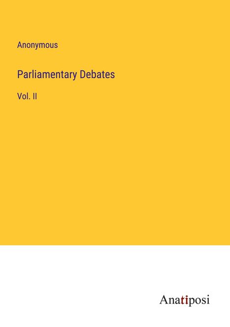 Anonymous: Parliamentary Debates, Buch