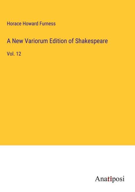 A New Variorum Edition of Shakespeare, Buch
