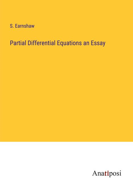 S. Earnshaw: Partial Differential Equations an Essay, Buch