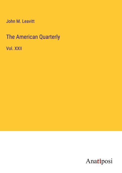 John M. Leavitt: The American Quarterly, Buch