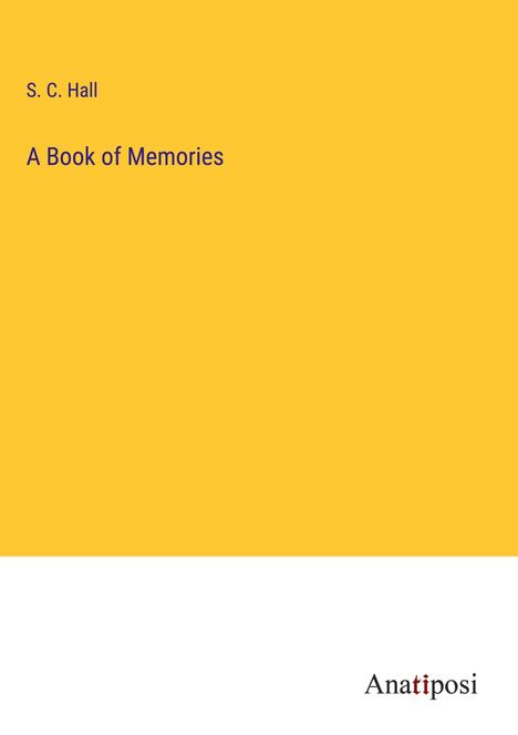 S. C. Hall: A Book of Memories, Buch