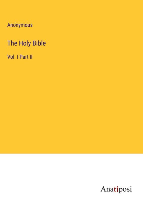 Anonymous: The Holy Bible, Buch