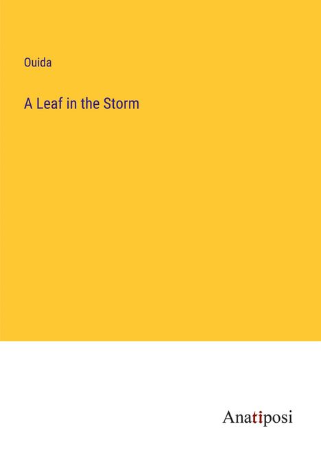 Ouida: A Leaf in the Storm, Buch